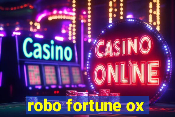 robo fortune ox